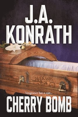 J A Konrath - Cherry Bomb, Häftad. Tillgänglighet: Lägg i varukorg