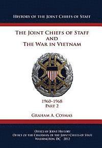 Graham a. Cosmas - The Joint Chiefs of Staff and The War in Vietnam - 1960-1968 Part 2, Häftad. Tillgänglighet: Lägg i varukorg