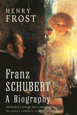 Henry Frost, David Major - Franz Schubert, Häftad