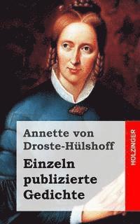 Annette Von Droste-Hulshoff - Einzeln publizierte Gedichte, Häftad. Tillgänglighet: Lägg i varukorg