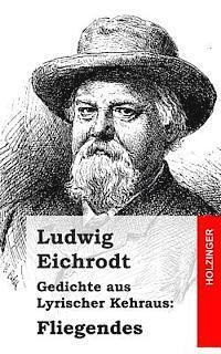 Ludwig Eichrodt - Gedichte aus Lyrischer Kehraus: Fliegendes, Häftad. Tillgänglighet: Lägg i varukorg