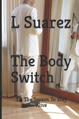 Liss Suarez, L Suarez - Body Switch, Häftad. Tillgänglighet: Lägg i varukorg