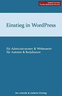 Thordis Bonfranchi-Simovic, Vladimir Simovic - Einstieg in WordPress 3.5: Der schnelle & einfache Einstieg, Häftad. Tillgänglighet: Lägg i varukorg