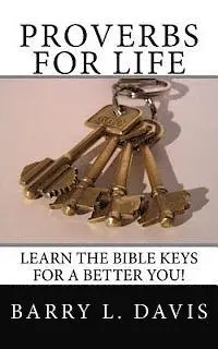 Barry L. Davis - Proverbs for Life: Learn the Bible Keys for a Better You!, Häftad. Tillgänglighet: Lägg i varukorg