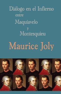 Maurice Joly - Diálogo en el infierno entre Maquiavelo y Montesquieu, Häftad