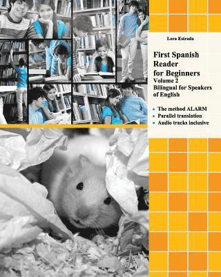 Lora Estrada - First Spanish Reader for beginners (Volume 2) Bilingual for Speakers of English, Häftad