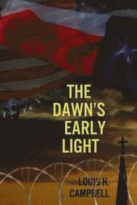 Louis H. Campbell, Romel Saplaco - The Dawn's Early Light, Häftad. Tillgänglighet: Lägg i varukorg
