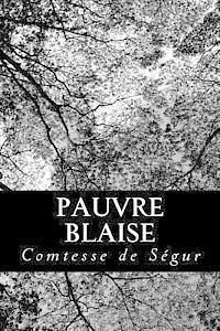 Comtesse De Segur - Pauvre Blaise, Häftad