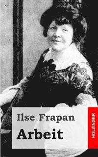 Ilse Frapan - Arbeit, Häftad