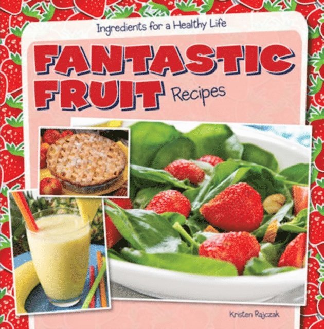 Fantastic Fruit Recipes