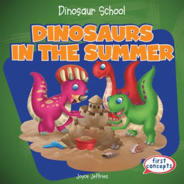 Dinosaurs in the Summer