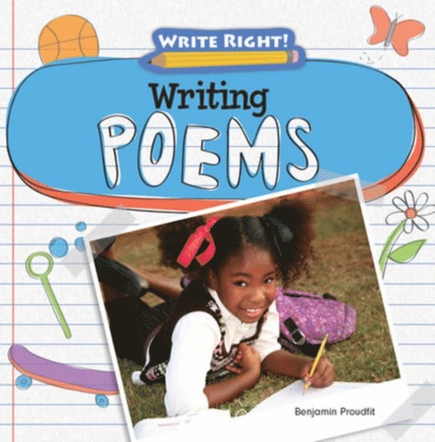 Benjamin Proudfit - Writing Poems, E-bok