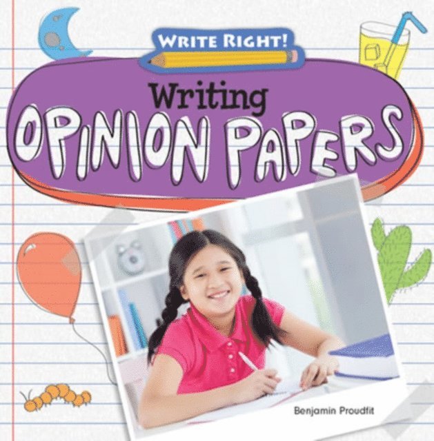 Benjamin Proudfit - Writing Opinion Papers, E-bok