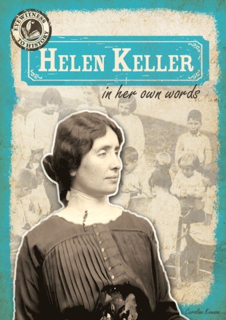 Caroline Kennon - Helen Keller in Her Own Words, E-bok