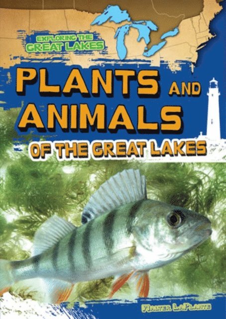 Walter LaPlante - Plants and Animals of the Great Lakes, E-bok. Tillgänglighet: Lägg i varukorg