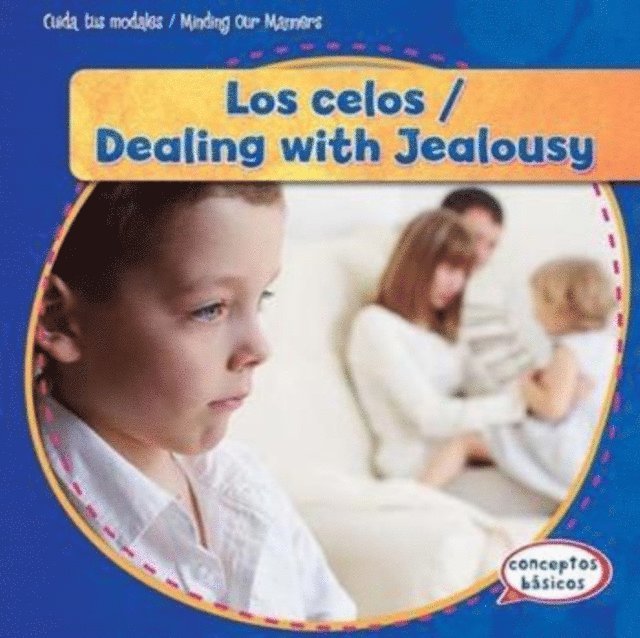 Santana Hunt - Los celos / Dealing with Jealousy, E-bok. Tillgänglighet: Lägg i varukorg