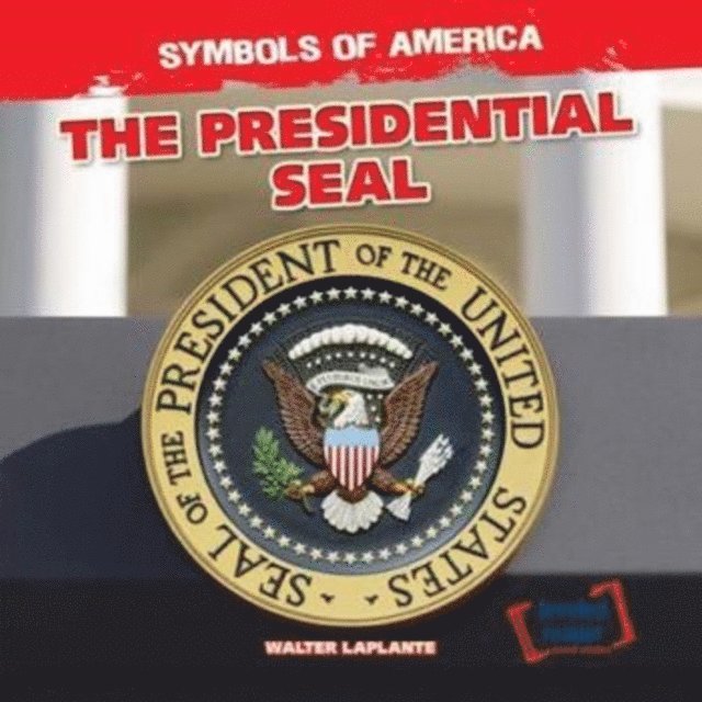 Walter LaPlante - Presidential Seal, E-bok. Tillgänglighet: Lägg i varukorg