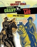 Ellis Roxburgh - Ulysses S. Grant vs. Robert E. Lee: Civil War Rivals, Häftad. Tillgänglighet: Lägg i varukorg