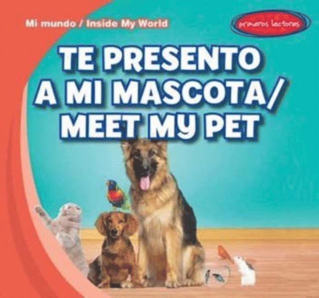 Tina Benjamin - Te presento a mi mascota / Meet My Pet, E-bok. Tillgänglighet: Lägg i varukorg