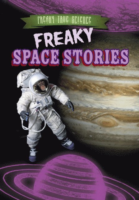 Freaky Space Stories