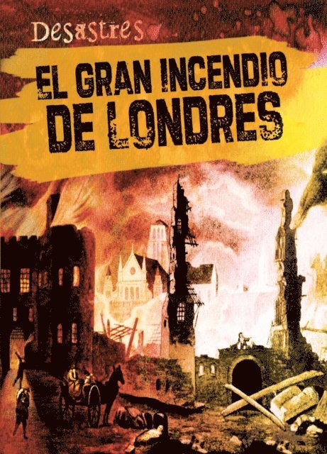 Sarah Machajewski - El gran incendio de Londres (The Great Fire of London), E-bok