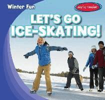 Let's Go Ice Skating!