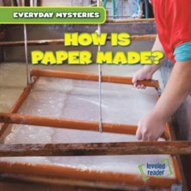 Demi Jackson - How Is Paper Made?, E-bok. Tillgänglighet: Lägg i varukorg