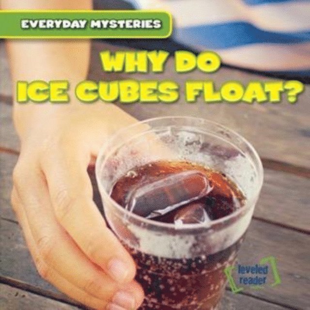 Benjamin Proudfit - Why Do Ice Cubes Float?, E-bok. Tillgänglighet: Lägg i varukorg