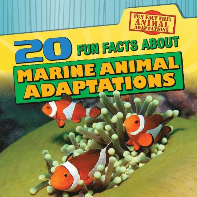 Tayler Cole - 20 Fun Facts About Marine Animal Adaptations, E-bok
