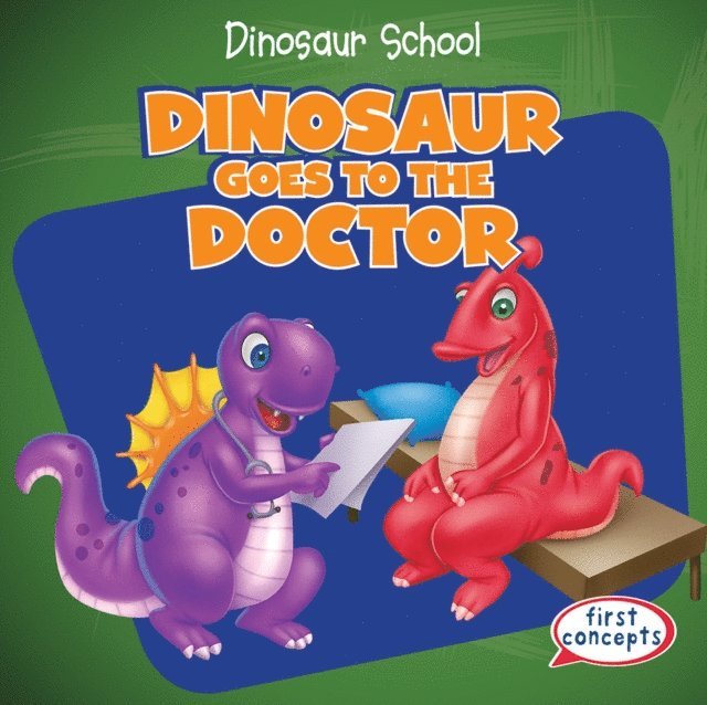 Ken Alside - Dinosaur Goes to the Doctor, E-bok. Tillgänglighet: Lägg i varukorg