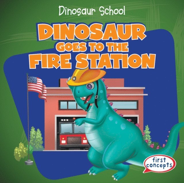 Ken Alside - Dinosaur Goes to the Fire Station, E-bok. Tillgänglighet: Lägg i varukorg