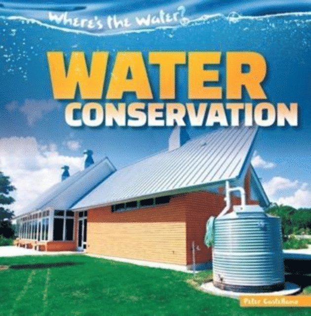 Peter Castellano - Water Conservation, E-bok