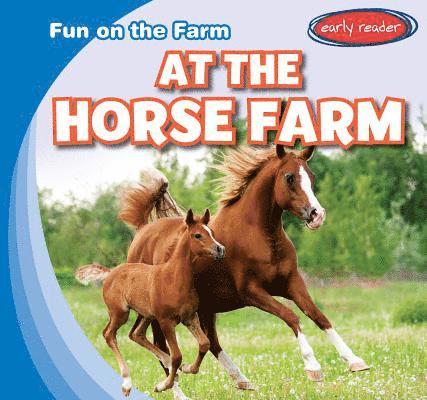 At the Horse Farm
