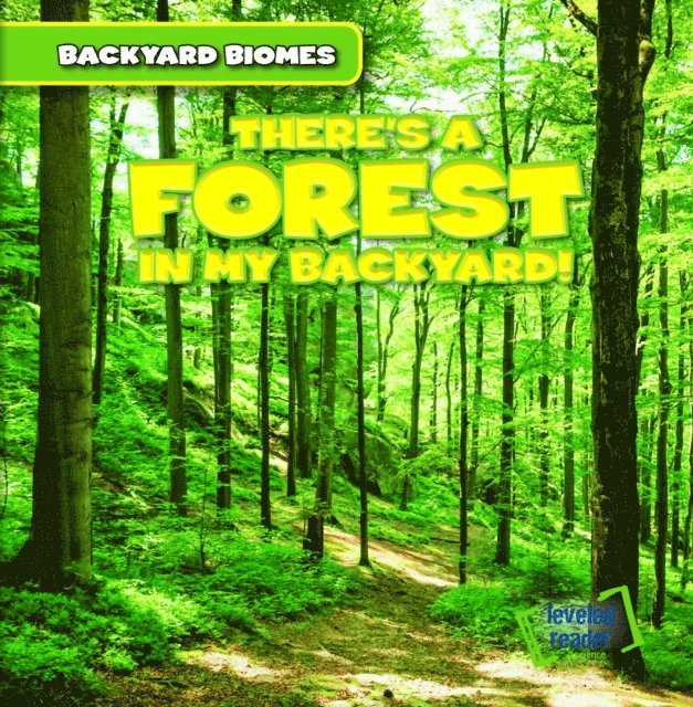 Walter LaPlante - There's a Forest in My Backyard!, E-bok. Tillgänglighet: Lägg i varukorg