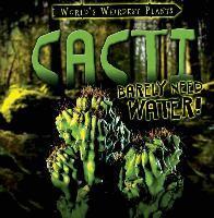 Tayler Cole - Cacti Barely Need Water!, Inbunden