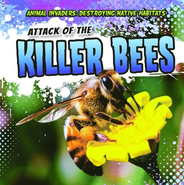 Emily Mahoney - Attack of the Killer Bees, E-bok