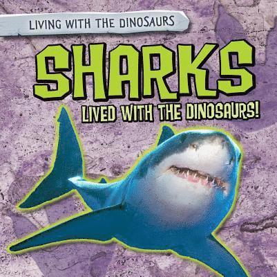 Jill Keppeler - Sharks Lived with the Dinosaurs!, Häftad