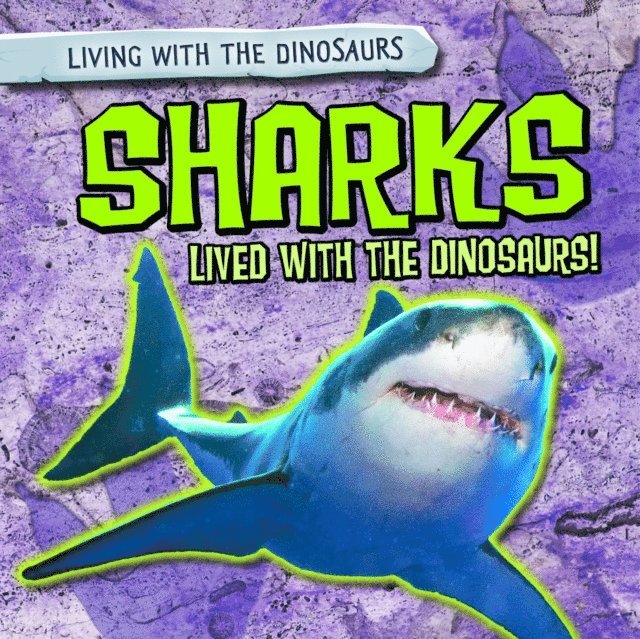 Jill Keppeler - Sharks Lived with the Dinosaurs!, E-bok