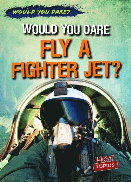 Robert Kennedy - Would You Dare Fly a Fighter Jet?, E-bok