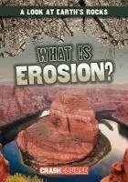 Frances Nagle - What Is Erosion?, Häftad