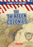 Bray Jacobson - The Thirteen Colonies, Häftad