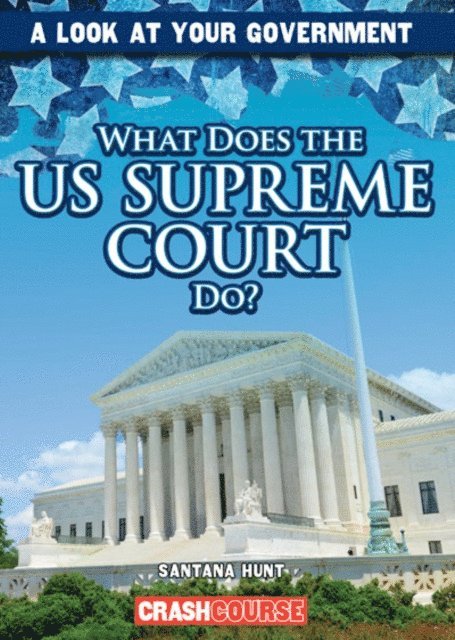 Santana Hunt - What Does the U.S. Supreme Court Do?, E-bok. Tillgänglighet: Lägg i varukorg