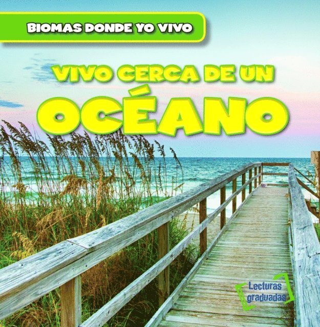 Seth Lynch - Vivo cerca de un océano (There's an Ocean in My Backyard!), E-bok