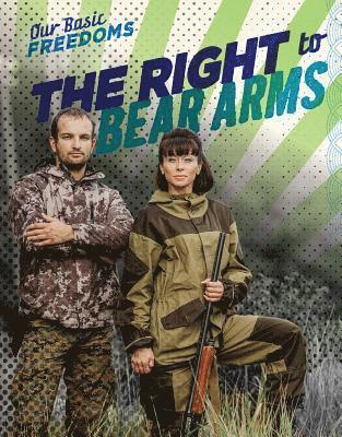 The Right to Bear Arms