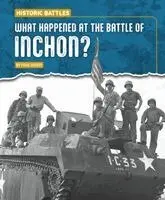 What Happened at the Battle of Inchon?