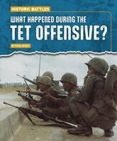 What Happened During the TET Offensive?