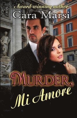 Cara Marsi - Murder, Mi Amore: Romantic Suspense, Häftad. Tillgänglighet: Lägg i varukorg