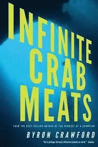 Byron Crawford - Infinite Crab Meats, Häftad. Tillgänglighet: Lägg i varukorg