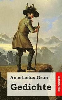Anastasius Grun - Gedichte, Häftad. Tillgänglighet: Lägg i varukorg