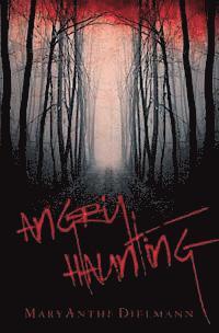 Maryanthi Dielmann - Angry Haunting, Häftad. Tillgänglighet: Lägg i varukorg